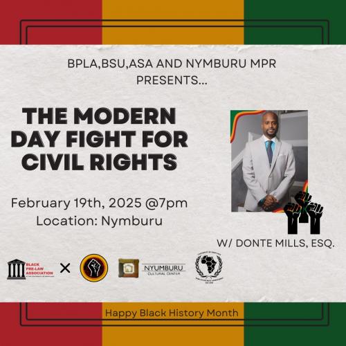 Nyumburu Cultural Center, Black Student Union, and African Student Association present "The Modern Day Fight for Civil Rights" with top civil rights attorney Donte Mills, Esq.