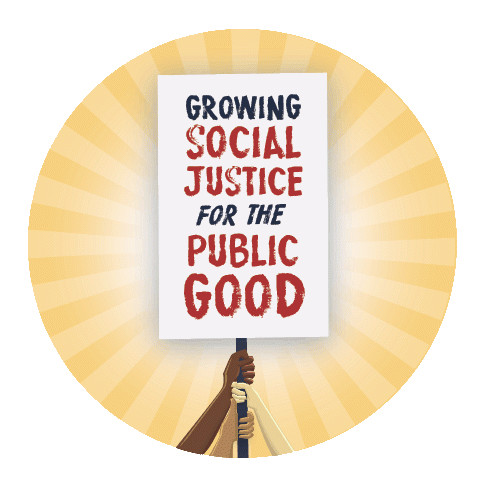 Growing social justice for the public good 